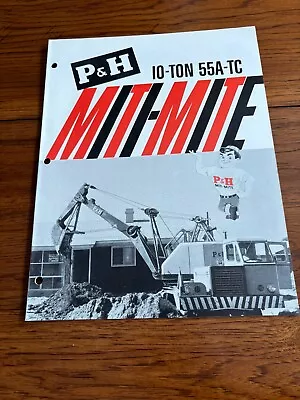 P&H 55A-TC Miti-Mite Crane Dragline Clamshell Hoe Brochure FCCA24 • $21.99