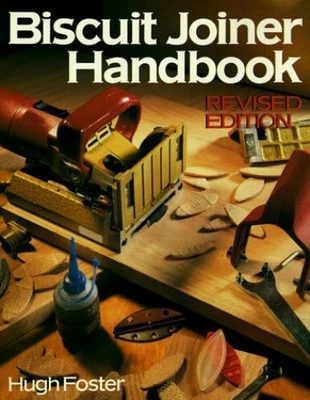 £3.49 • Buy BISCUIT JOINER HANDBOOK By Foster, Hugh Paperback Book The Cheap Fast Free Post