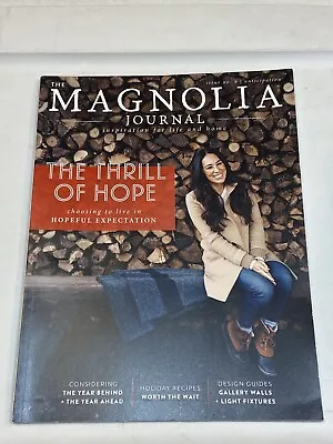 Magnolia Journal Magazine Joanna Gaines Winter 2018 Thrill Of Hope Holiday Year • $9.99