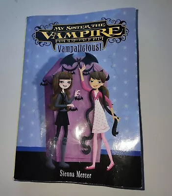 My Sister The Vampire #4: Vampalicious! By Sienna Mercer - Scholastic; Used • $3