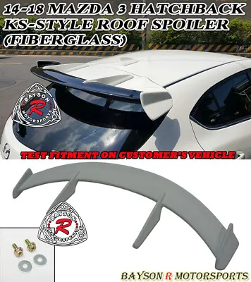 Fits 14-18 Mazda 3 Hatch 5dr KS-Style Add-on Rear Roof Spoiler (Fiberglass) • $198.99