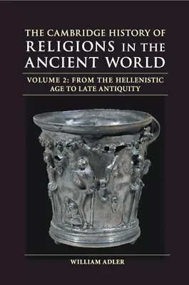 The Cambridge History Of Religions In The Ancient World: Volume 2 From The Hel… • £25.79