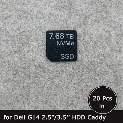 20pc Of 7.68TB NVMe SSD Caddy Label Sticker For Dell G14 2.5/3.5'' SFF LFF Tray • $15.90