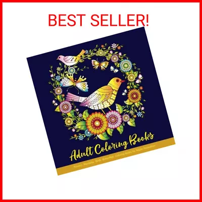 Adult Coloring Books: Flowers Mandalas Birds Butterflies: Coloring Books For Adu • $6.29