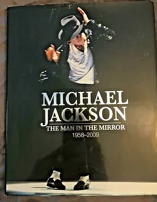Michael Jackson The Man In The Mirror 1958-2009 Hard Cover Make Offers • $14.95