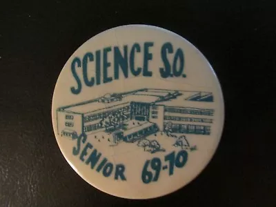 Science S.O. - Senior 69-70 - Button/Pin - 2  In Diameter  • $5.25