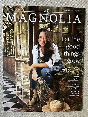 Magnolia Journal Magazine Spring 2022 Issue No 22 Nurture • $6.25