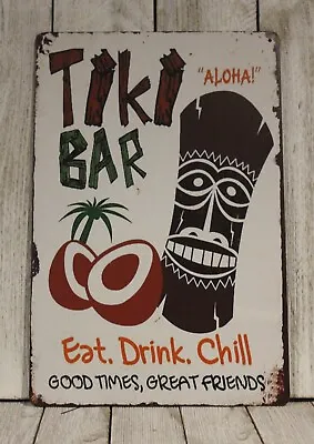 Tiki Bar Tin Metal Sign Rustic Vintage Style Aloha Hawaii Luau Eat Drink Chill • $8.97