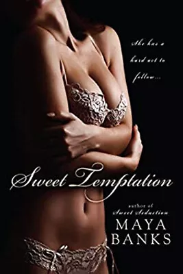 Sweet Temptation Paperback Maya Banks • $6.50