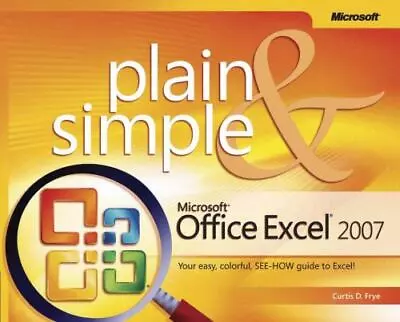 Microsoft Office Excel 2007 Plain & Simple • $3.05