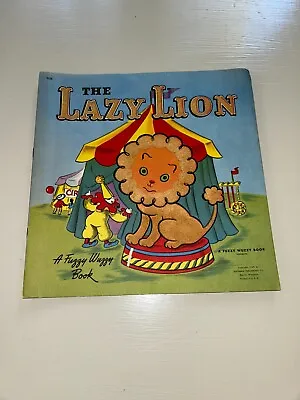 The Lazy Lion A Fuzzy Wuzzy Book 1949 Retailer Miller & Rhoades Richmond VA NICE • $24.99