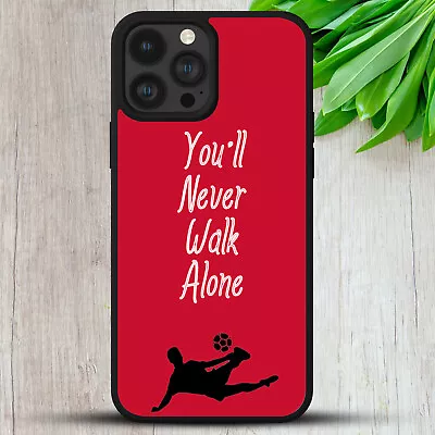 Liverpool Football Fan Never Walk Alone Tpu Case Cover For Iphone/samsung/huawei • £6.99