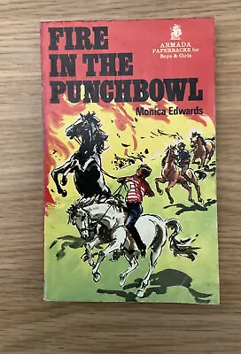 £6 • Buy Monica Edwards -Fire In The Punchbowl- Vintage Armada Paperback/Punchbowl Series