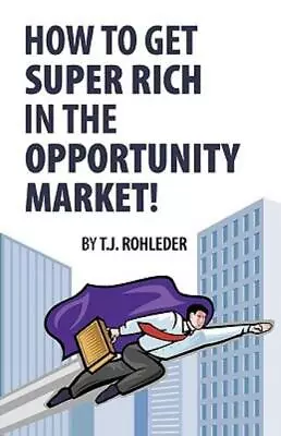 How To Get Super Rich In The Opportunity Market! • $17.21