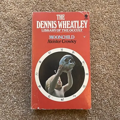 £28 • Buy The Dennis Wheatley Library Of The Occult Moonchild Aleister Crowley Book 1974