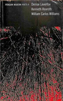 Penguin Modern Poets 9: Denise Levertov Kenneth Rexroth William Carlos William • £4.56