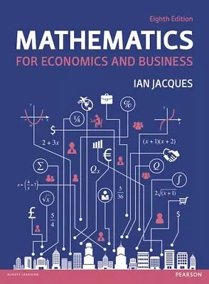 Mathematics For Economics And Business Jacques Mr Ian Used; Good Book • £5.79
