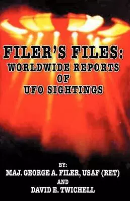 Filer's Files: Worldwide Reports Of Ufo Sightings • $9.94