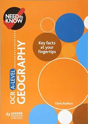 Need To Know: OCR A-level Geography By David Redfern (Paperback 2018) • £9.72