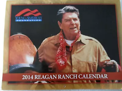 COLLECTIBLE 2014 REAGAN RANCH CALENDAR (A Project Of Young America's Foundation) • $5