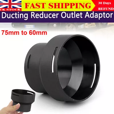 £7.29 • Buy 75mm TO 60mm DUCTING REDUCER OUTLET ADAPTOR CONVERTERS FOR WEBASTO HEATER TOOLS*