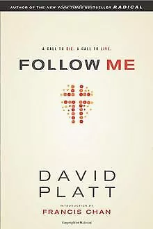 Follow Me: A Call To Die. A Call To Live. By Platt D... | Book | Condition Good • £3.66