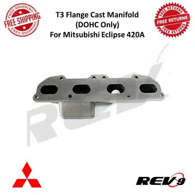 REV9 T3 Flange Cast Iron Turbo Manifold For Mitsubishi Eclipse 420A | DOHC Only • $135