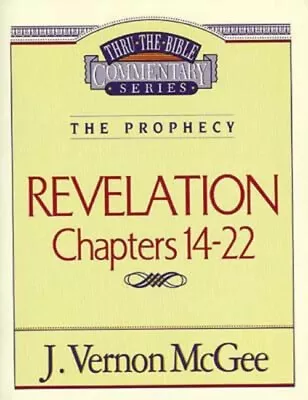 Revelation : Chapters 14-22 Paperback J. Vernon McGee • $6.50