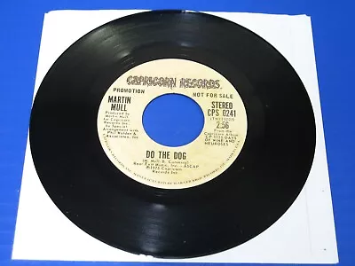 MARTIN MULL - Do The Dog - 1975 Funk Soul 45 EX VINYL CAPRICORN PROMO Record • $3.46