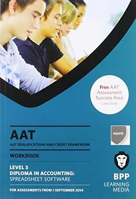 AAT Spreadsheet Software: WorkbookBPP Learning Media- 978147270 • £3.04