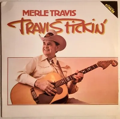 Merle Travis Travis Pickin' Vintage Vinyl LP Record Album From 1981 No Scratches • $12.50