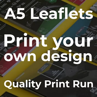 £119.99 • Buy A5 Leaflets 170GSM Or 250GSM | Double Sided | Quality Flyers