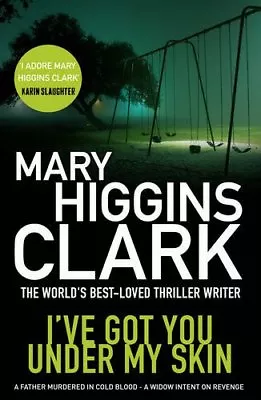 I've Got You Under My SkinMary Higgins Clark • £3.28