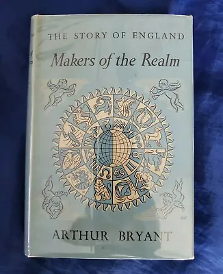 The Story Of England: Makers Of The Realm Arthur Bryant 1955 Vintage British BCE • $25.09