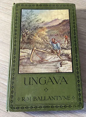UNGAVA R M Ballantyne • £5.50