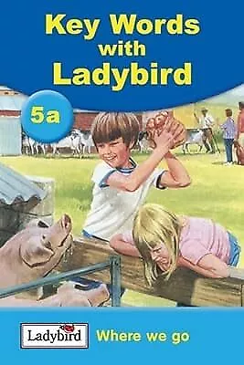 Key Words: 5a Where We Go Ladybird Used; Good Book • £2.38