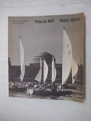 1964-1965 Massachusetts Institute Of Technology Bulletin This Is Mit College • $14.95