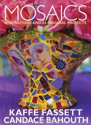 Mosaics By Kaffe Fassett Candace Bahouth • £5.75