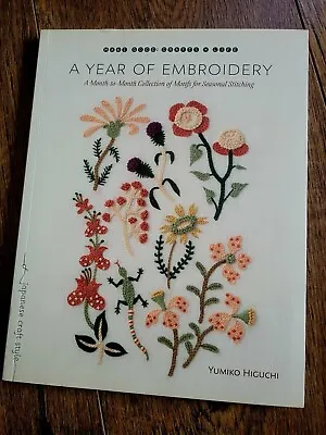 A Year Of Embroidery - Yumiko Higuchi EMBROIDERY BOOK • £12