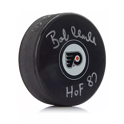 Bobby Clarke Signed Philadelphia Hockey Puck With HOF Note • $139.09