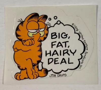 Vintage Garfield  Big Fat Hairy Deal Sticker Jim Davis Sarcastic Cat Humor • $6.74