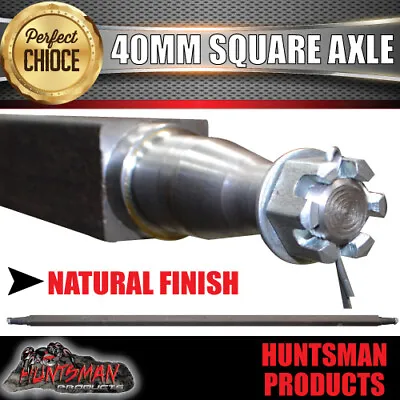 $114 • Buy TRAILER AXLE 40MM SQUARE 60 . 1525mm TIP TO TIP , 1000Kg Natural Finish