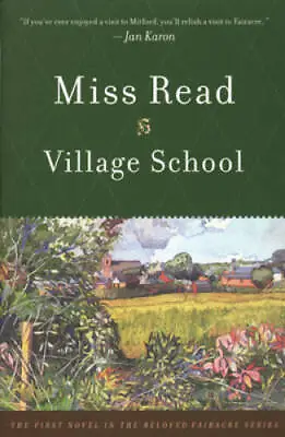$4.88 • Buy Village School (The Fairacre Series #1) - Paperback By Miss Read - VERY GOOD