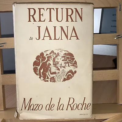 RETURN TO JALNA  By MAZO DE LA ROCHE - HB DJ 1952 • £4.99