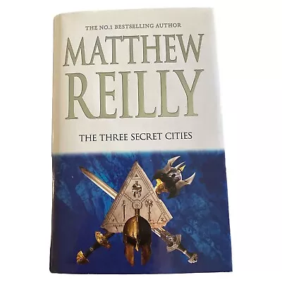 The Three Secret Cities By Matthew Reilly Hardcover Book Thriller Action Novel • $17.45