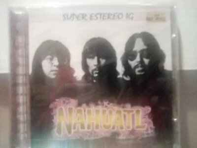 Nahuatl Legit Cd Reissue Sealed. Ace Mexican Heavy Guitar Psych Rock. • $10