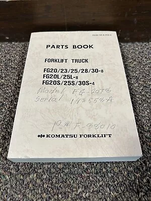 Genuine Komatsu FG20 FG23 FG25 FG30 Forklift Lift Truck Parts Catalog Manual • $45