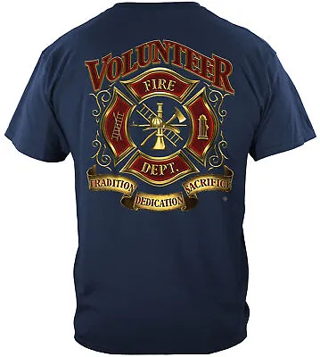 Fire Fighter Volunteer Tradition Sacrifice Firefighter T-Shirt 100% Cotton Navy • $26.95