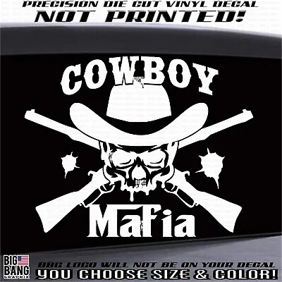 $26.08 • Buy Cowboy Mafia Vinyl Decal Sticker Bullet Holes Guns Rancher Cowhand Cattleman USA