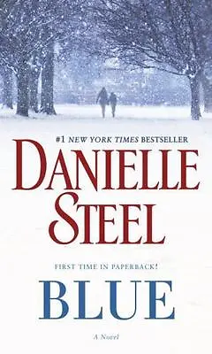 Blue: A Novel - Paperback 9780425285404 Danielle Steel • $4.08